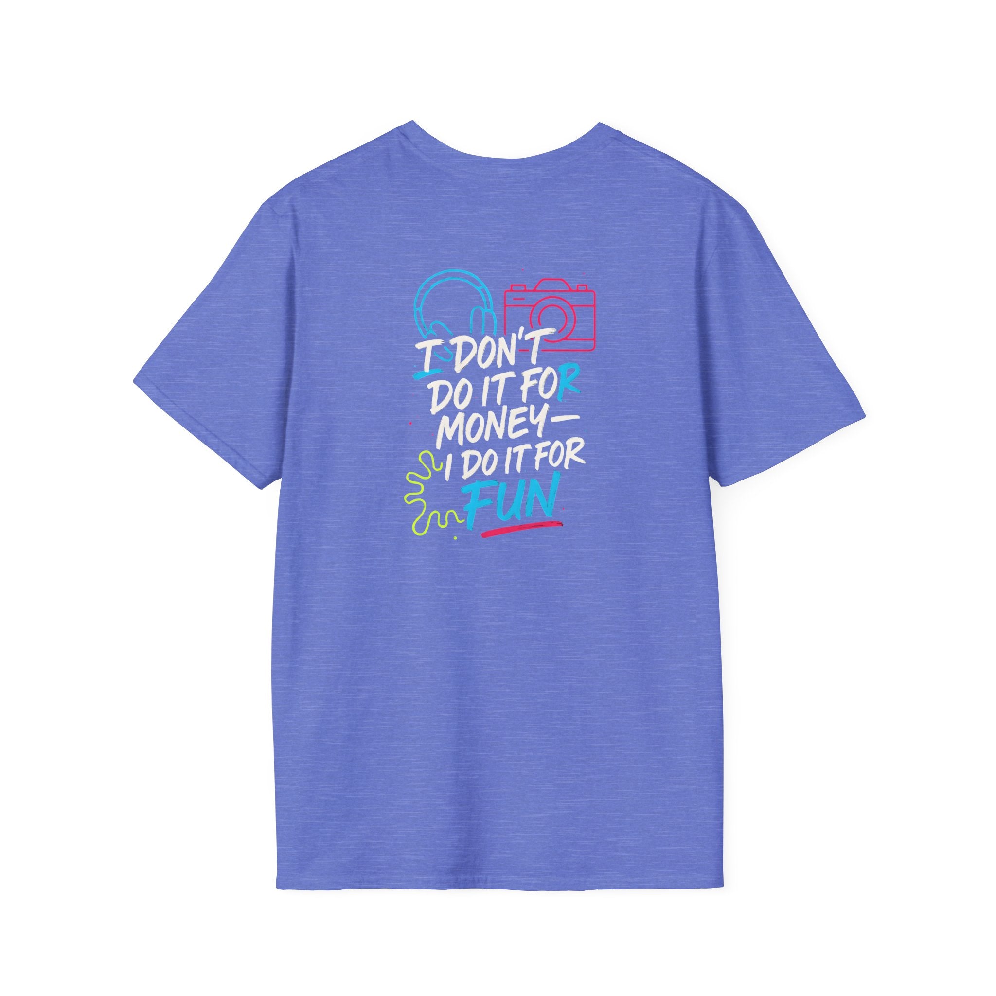 Do It For Fun T-Shirt