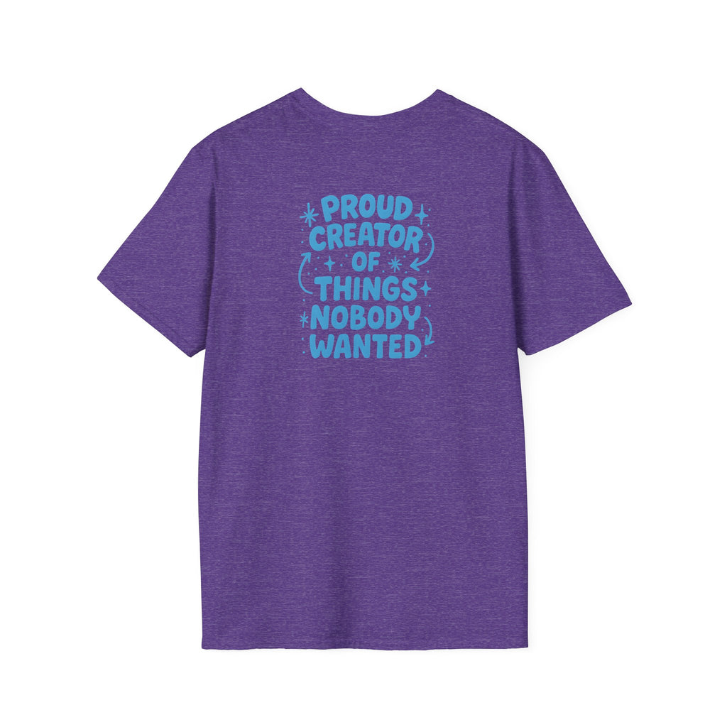 Proud Creator Of Things T-Shirt
