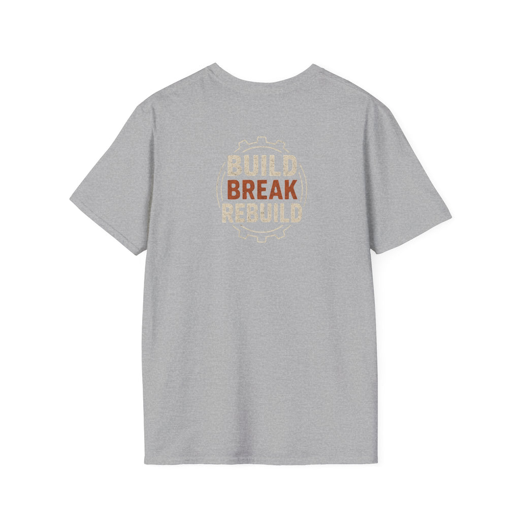 Build Break Rebuild T-Shirt