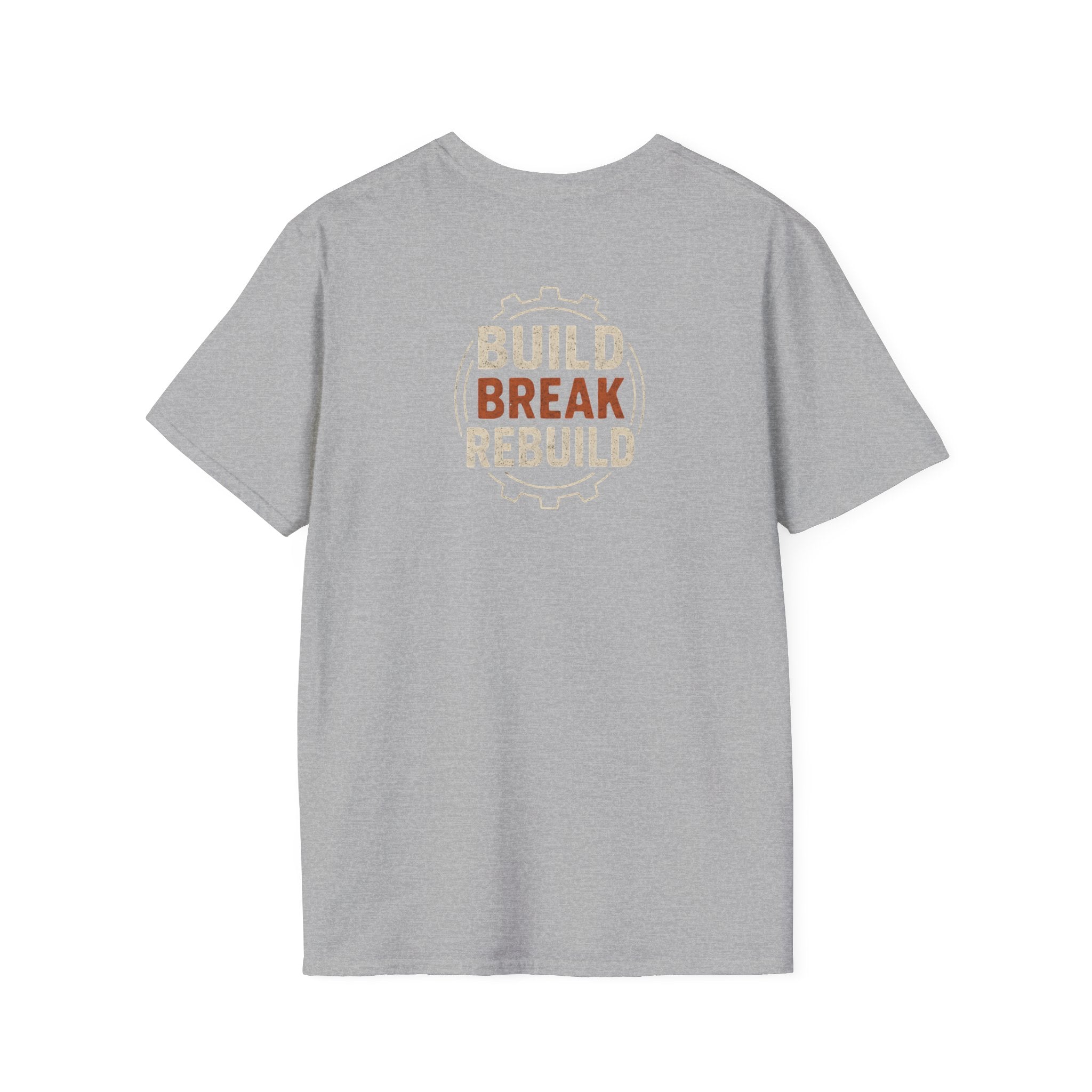 Build Break Rebuild T-Shirt