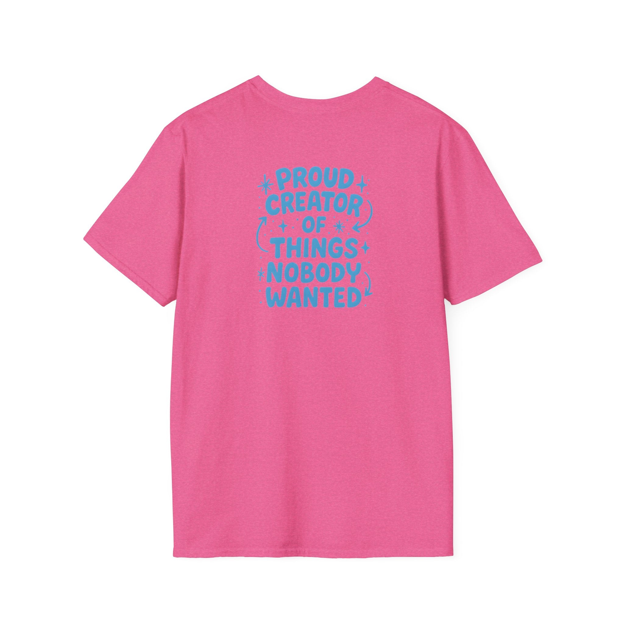Proud Creator Of Things T-Shirt