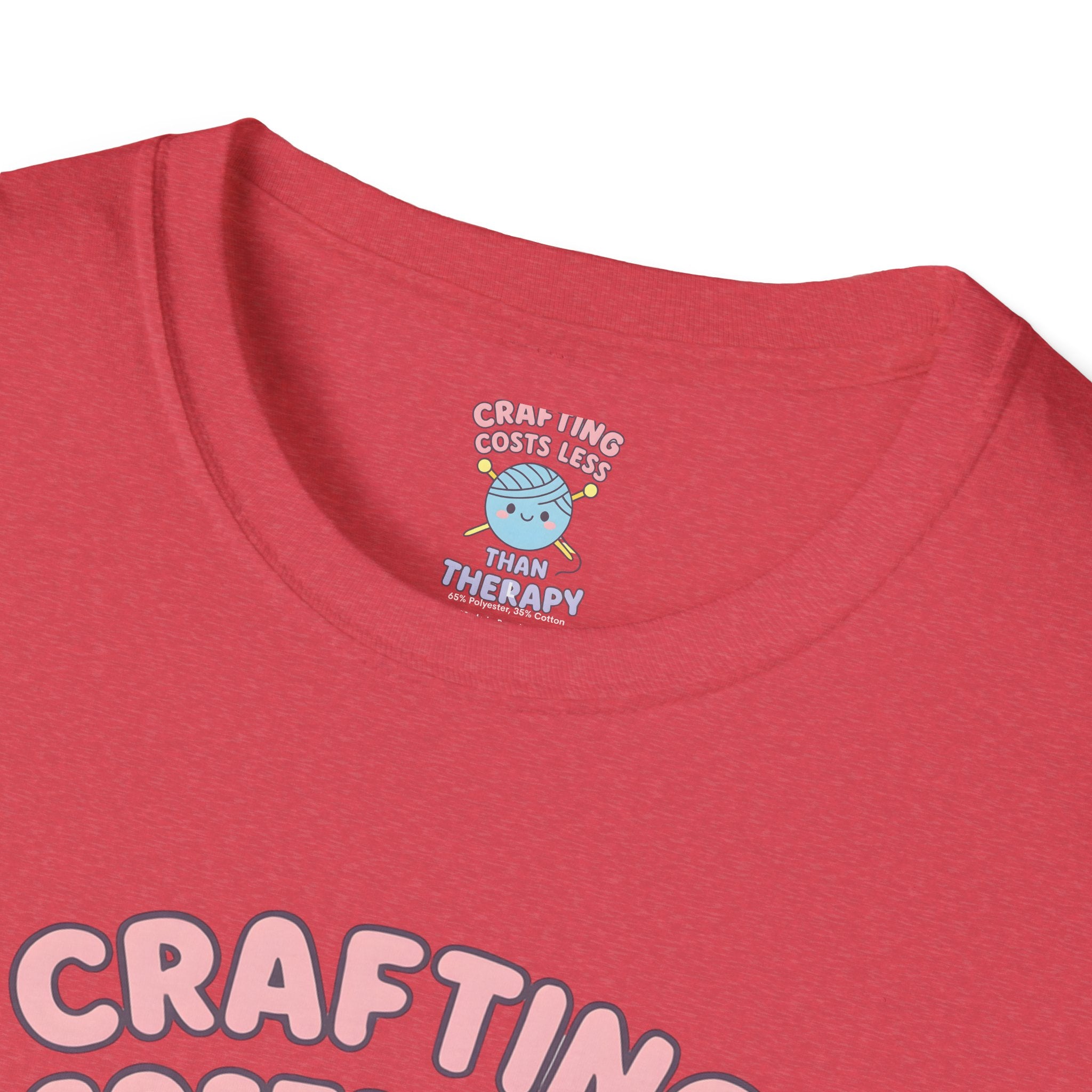 Crafting Cheaper Than Therapy T-Shirt