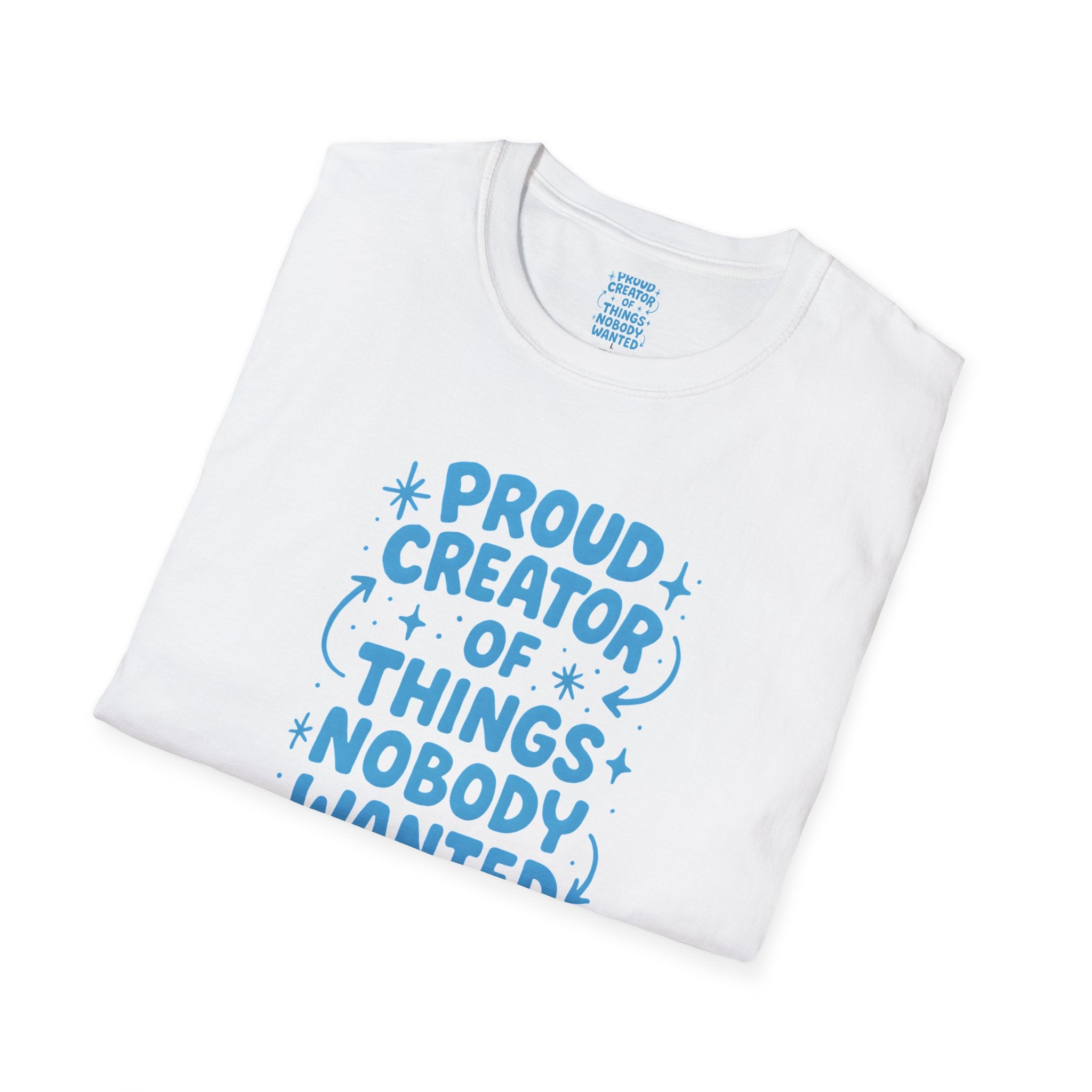 Proud Creator Of Things T-Shirt