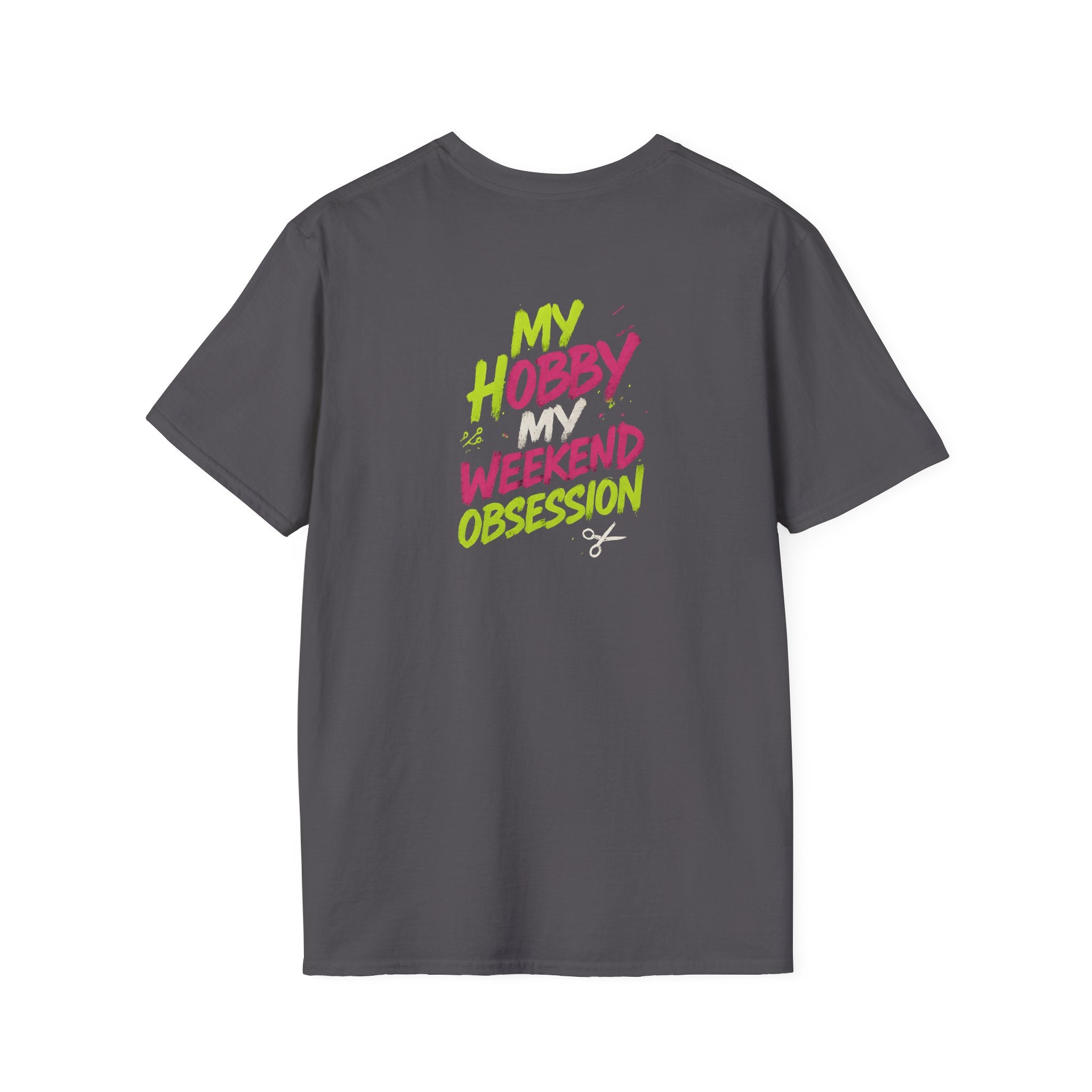 My Hobby Weekend Obsession T-Shirt