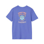 Crafting Cheaper Than Therapy T-Shirt