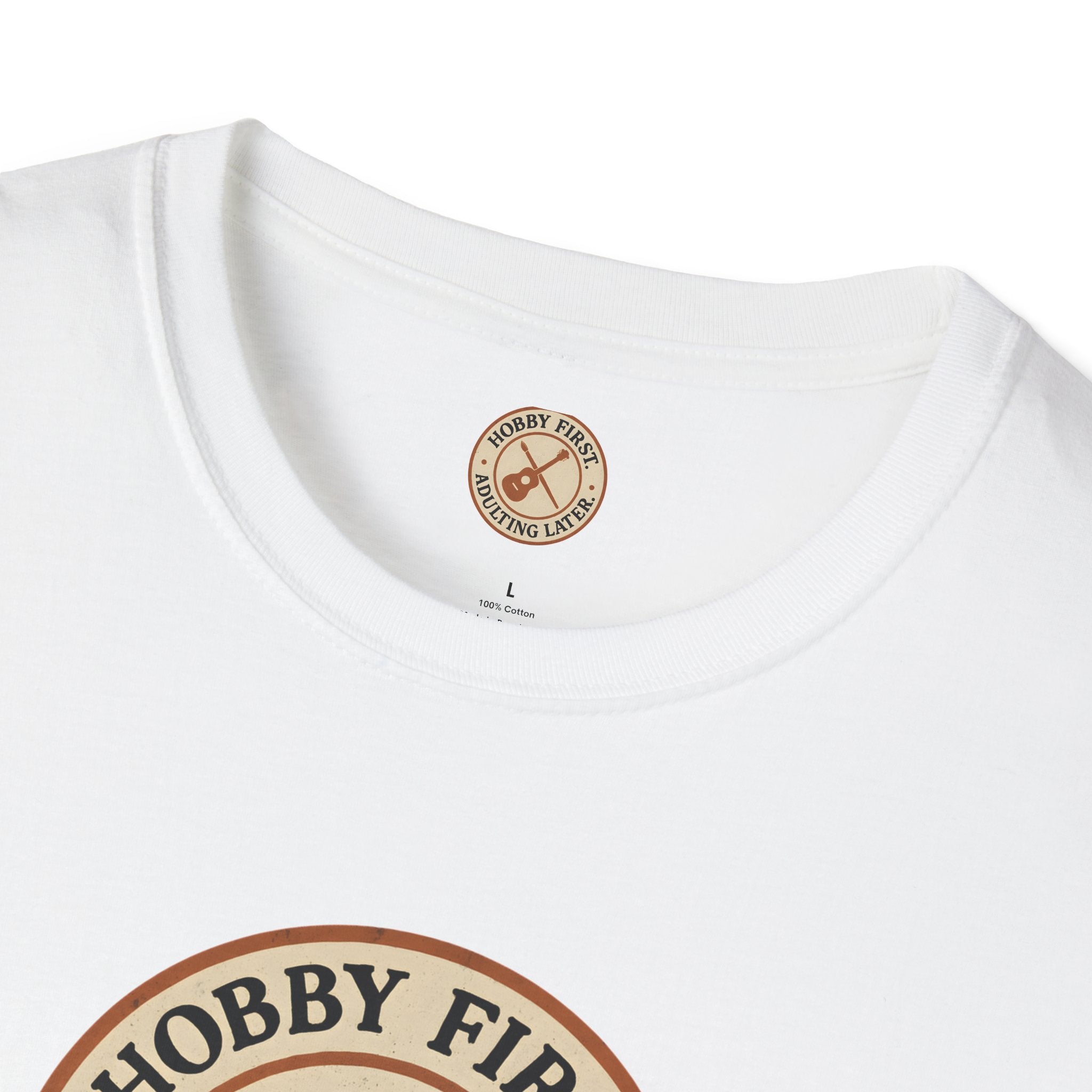 Hobby First Adulting Later T-Shirt