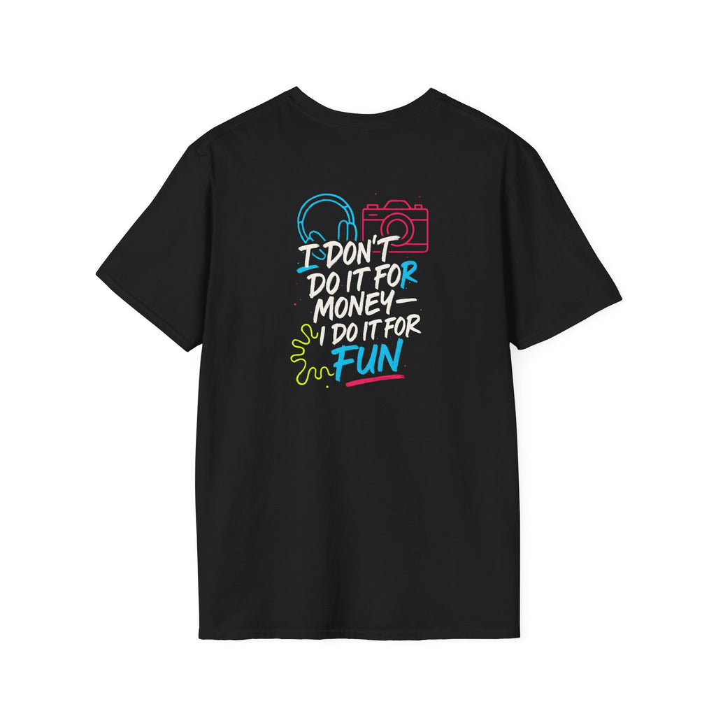 Do It For Fun T-Shirt