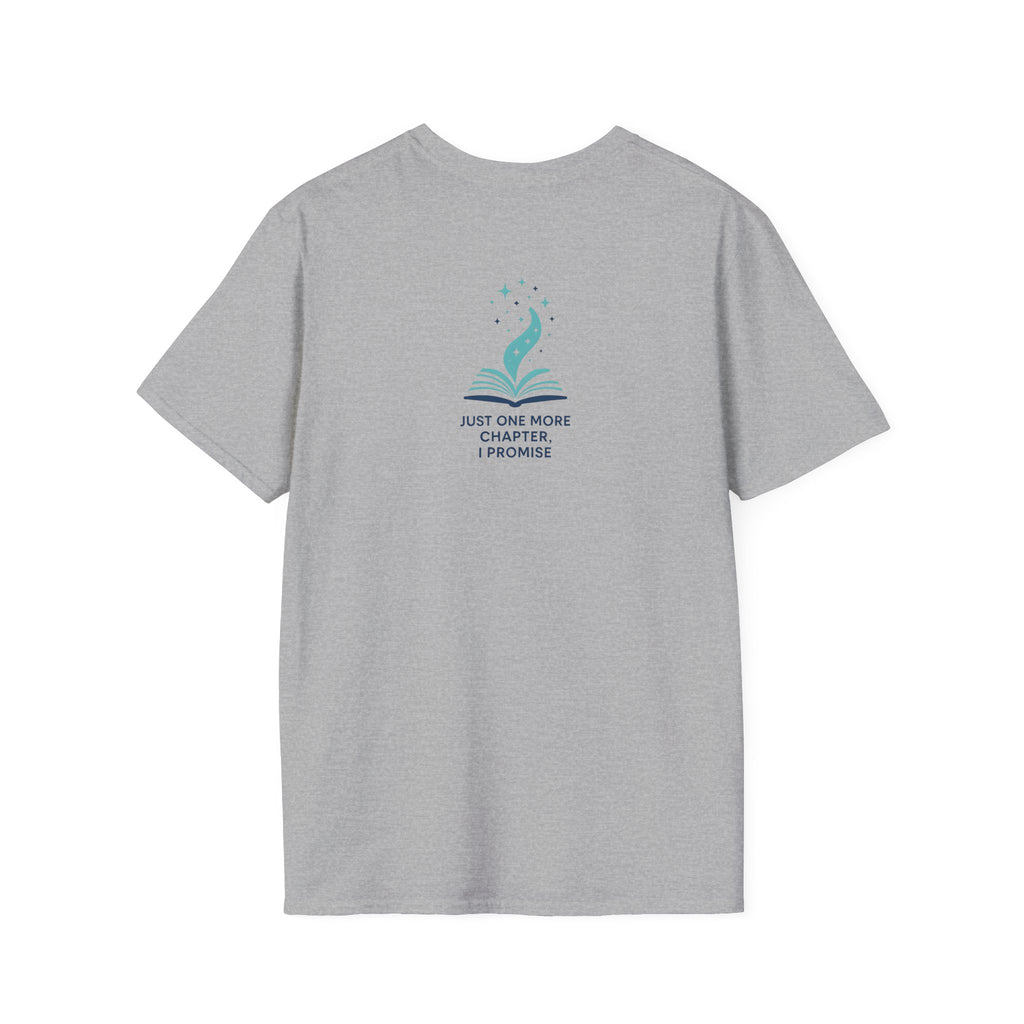 Just One More Chapter T-Shirt