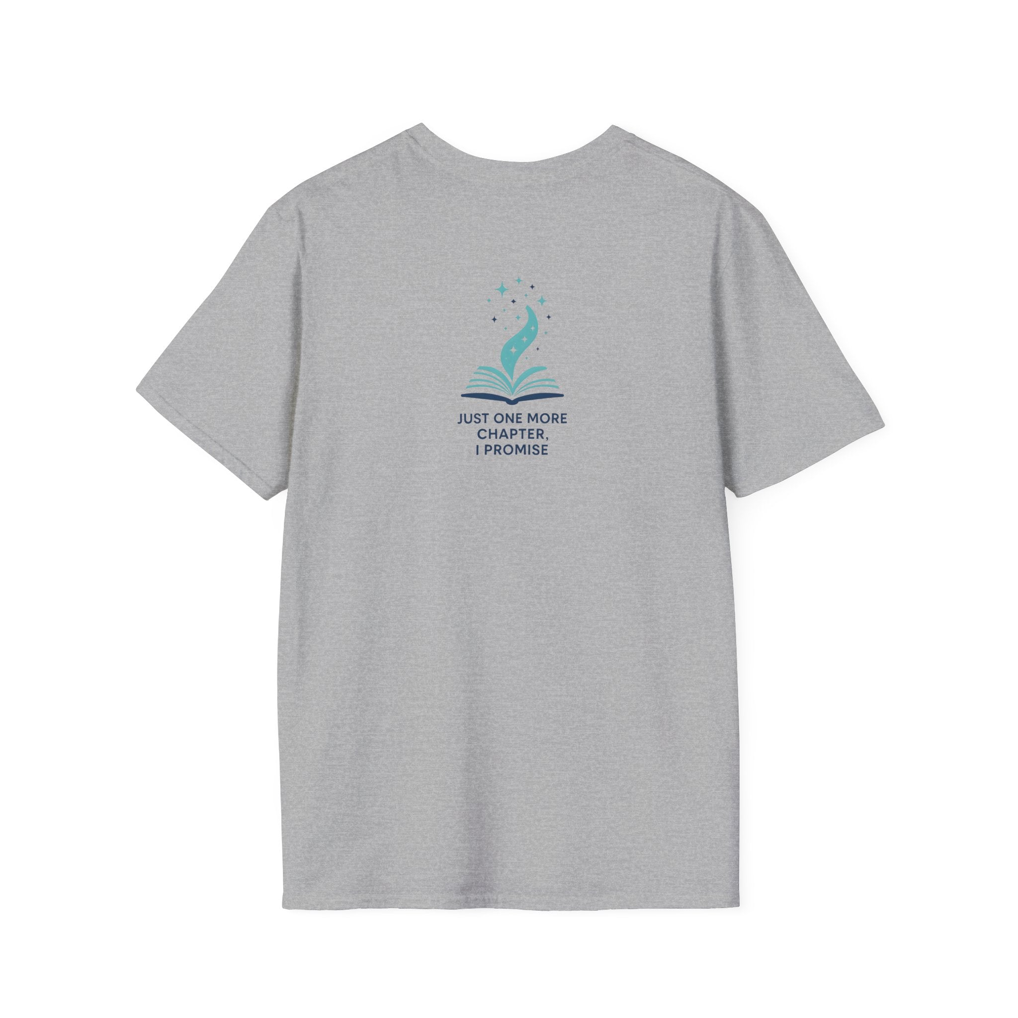 Just One More Chapter T-Shirt