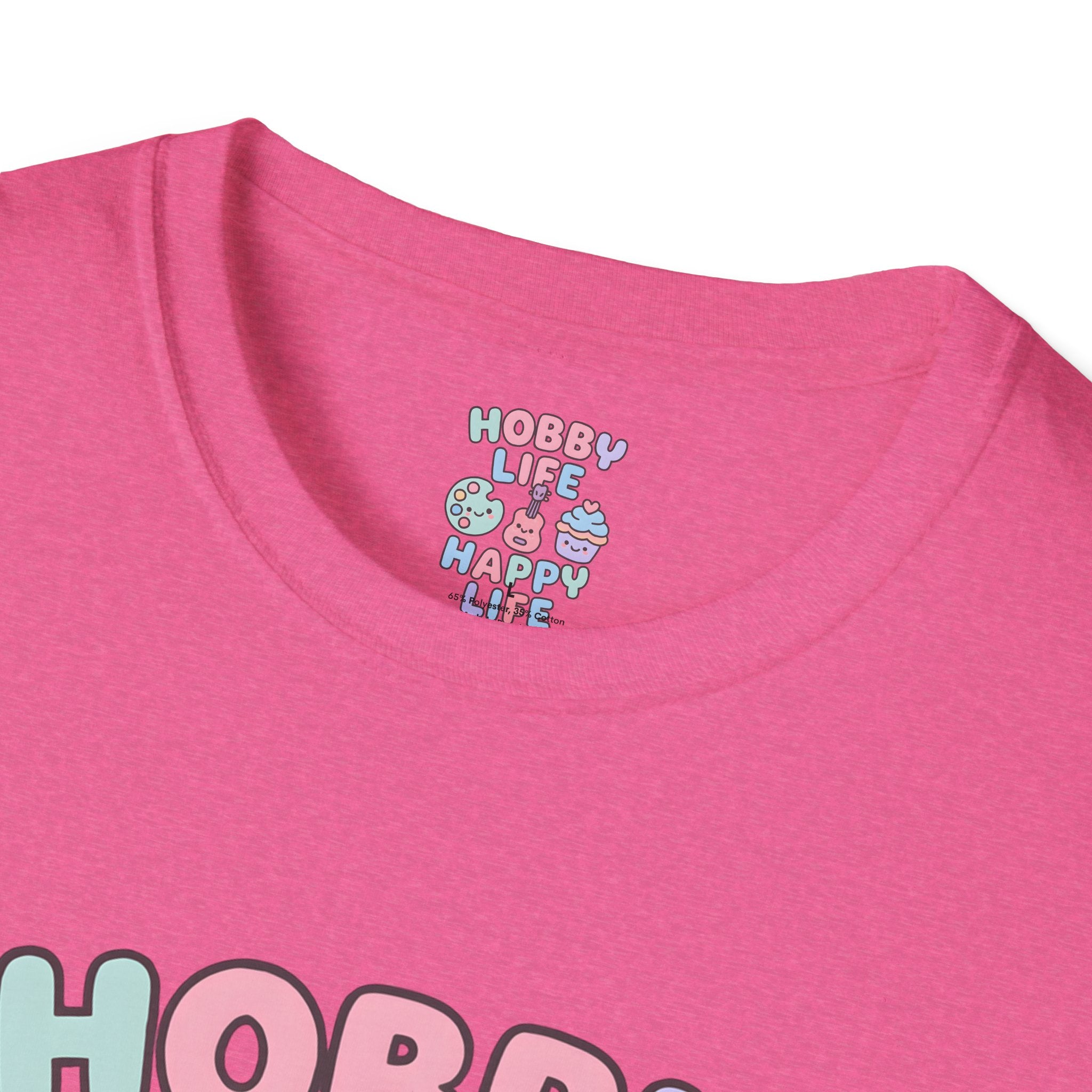 Hobby Life Happy Life T-Shirt