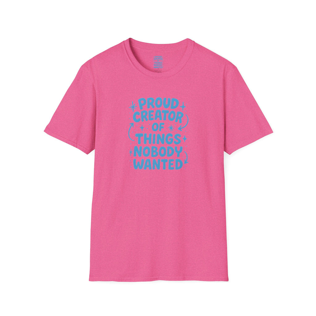 Proud Creator Of Things T-Shirt
