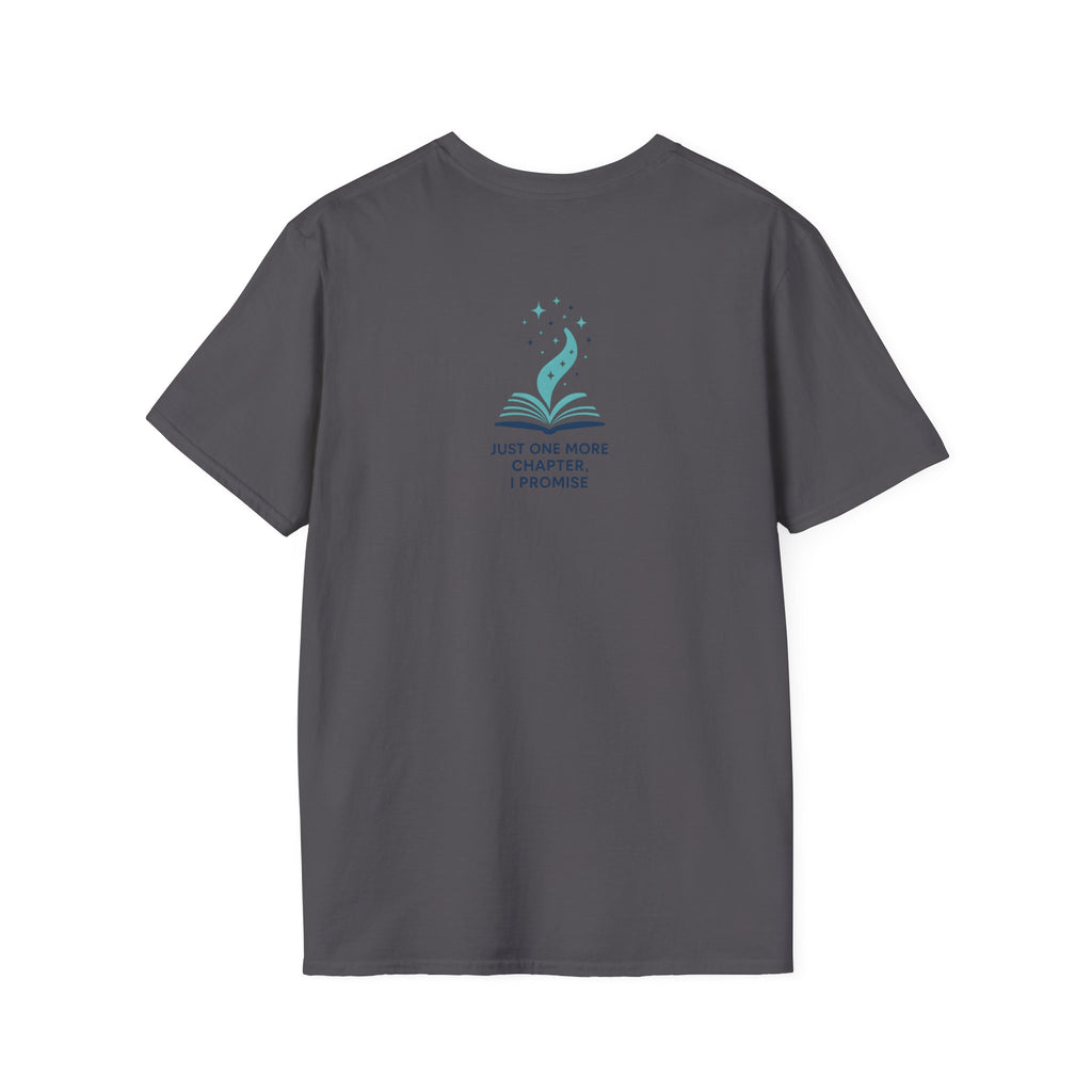 Just One More Chapter T-Shirt