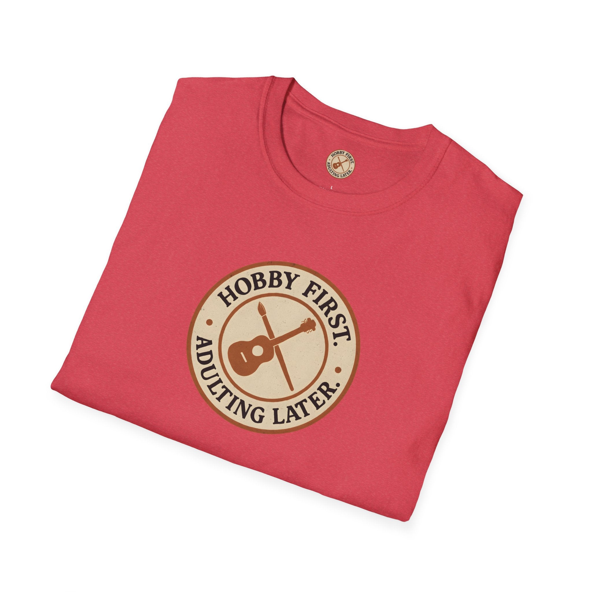 Hobby First Adulting Later T-Shirt