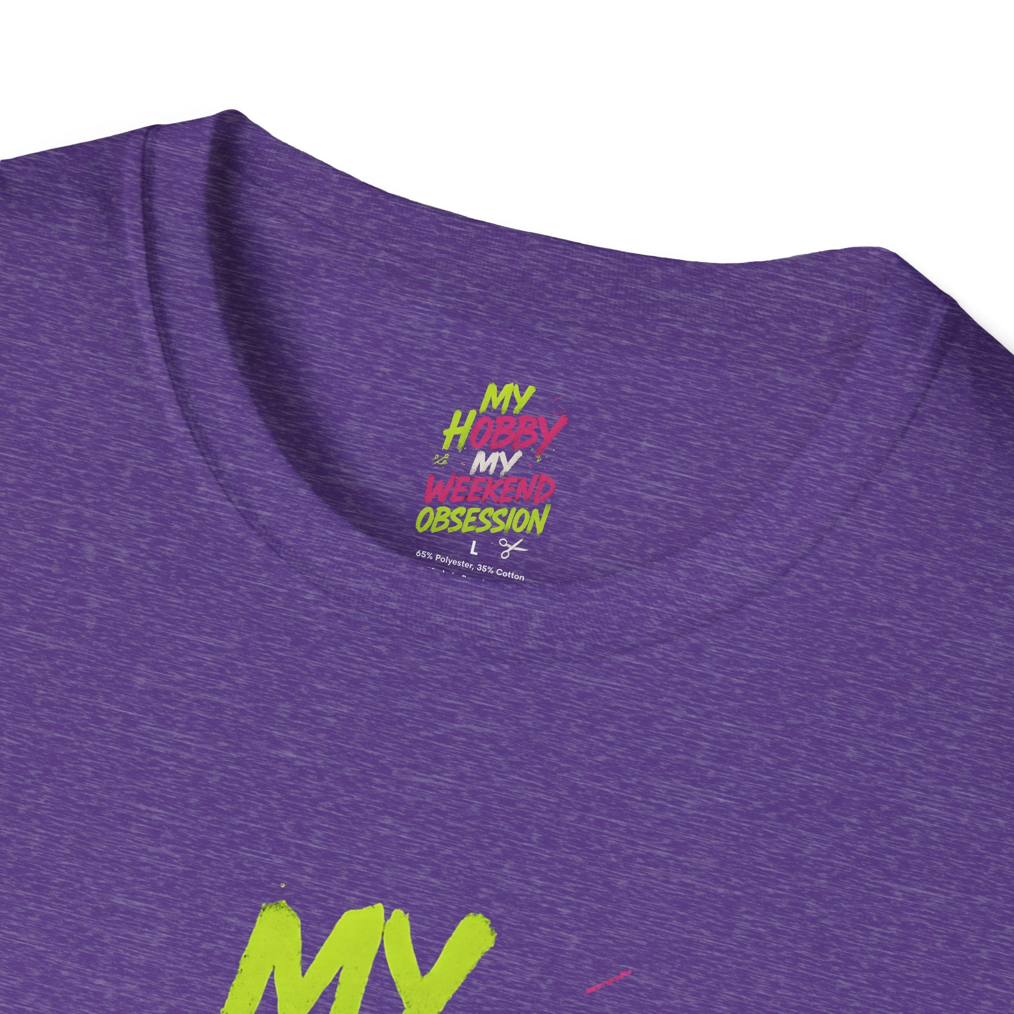 My Hobby Weekend Obsession T-Shirt