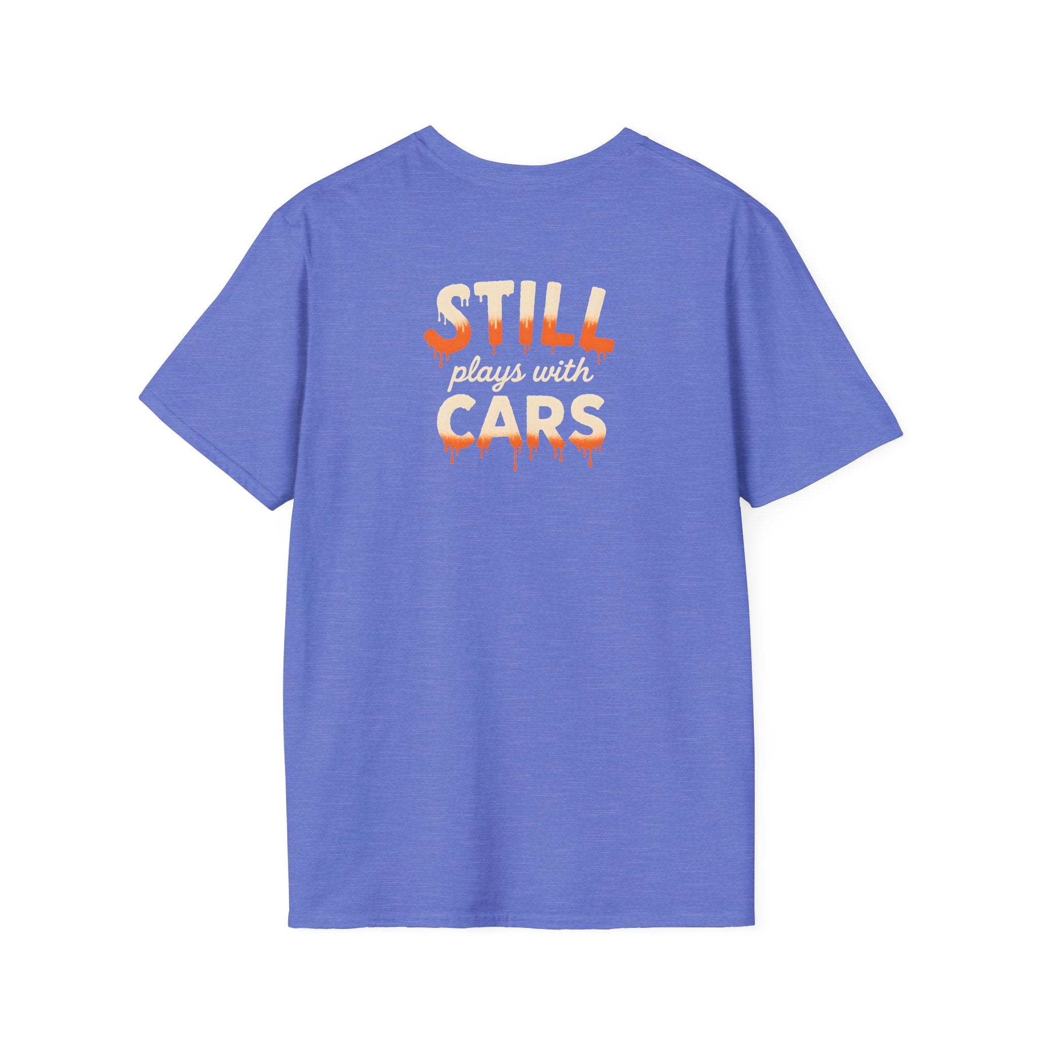 Still Plays with Cars T-Shirt
