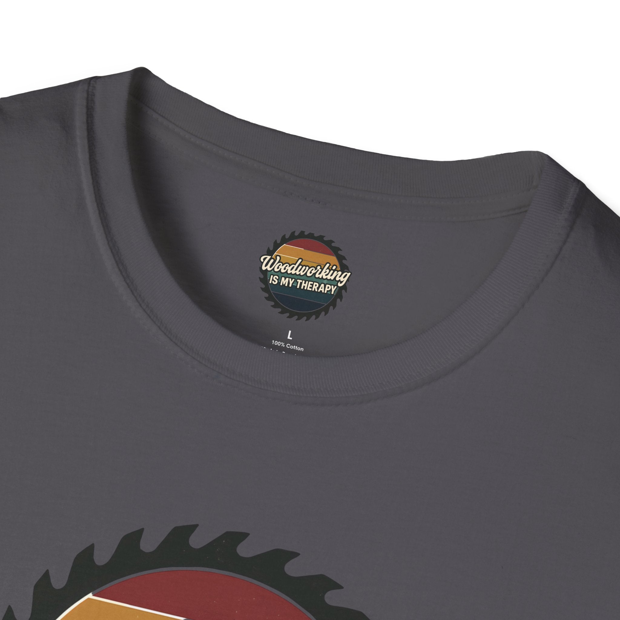 Woodworking Is My Therapy T-Shirt