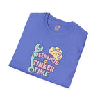 Weekends Tinker Time T-Shirt