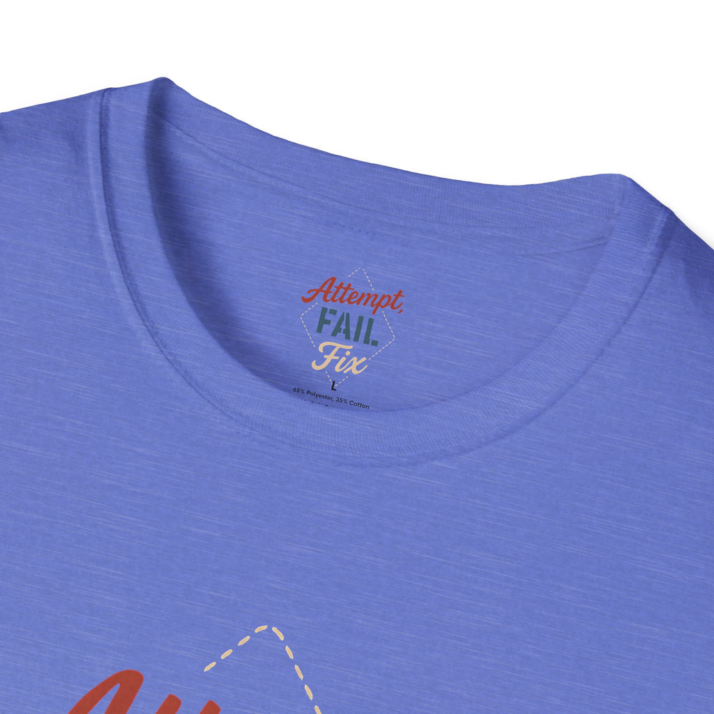 Attempt Fail Fix T-Shirt