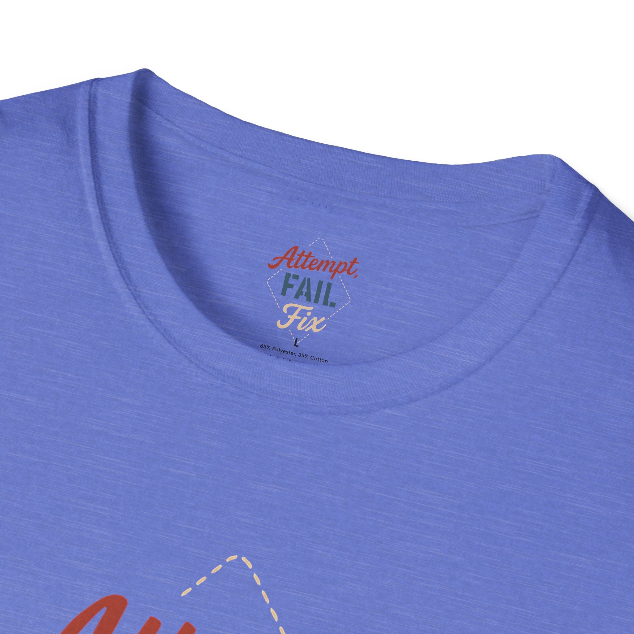 Attempt Fail Fix T-Shirt