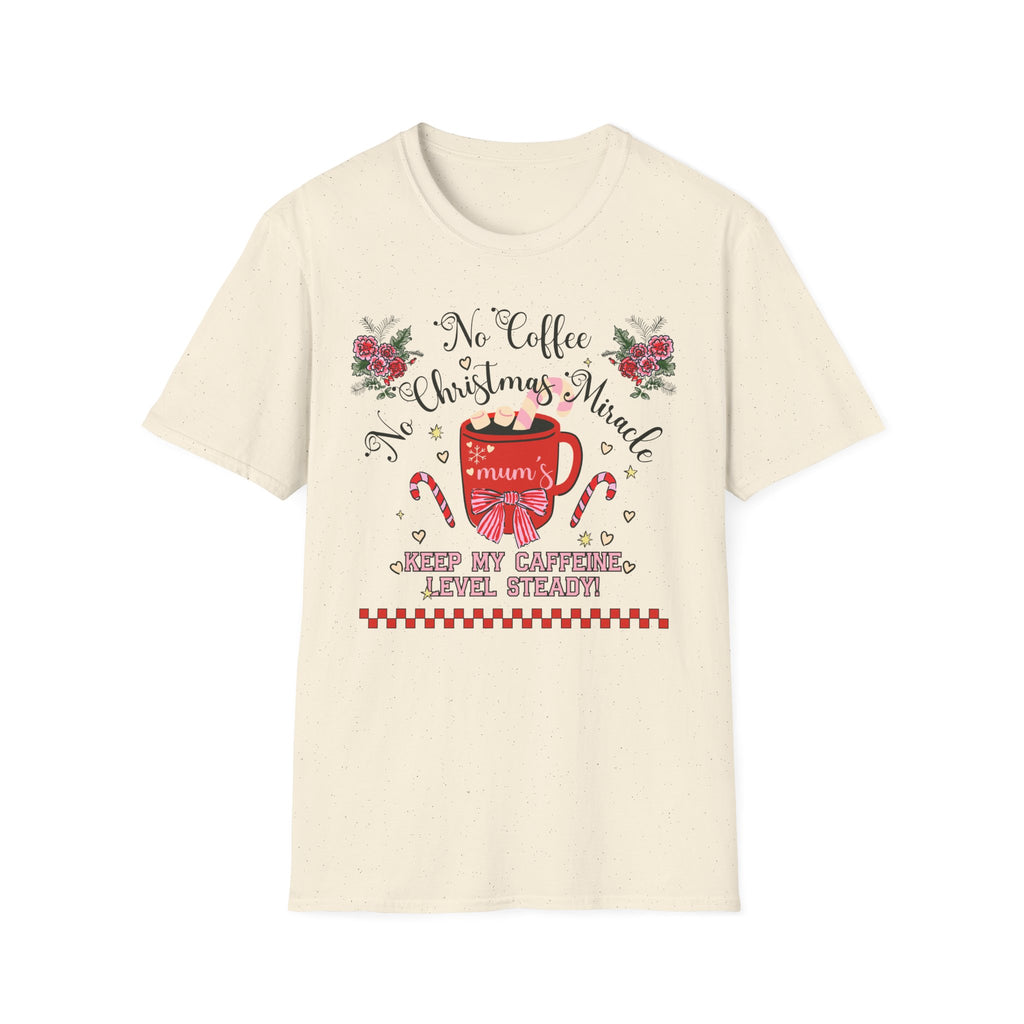 Christmas Coffee T-Shirt — “No Coffee, No Christmas Miracle” Holiday Tee