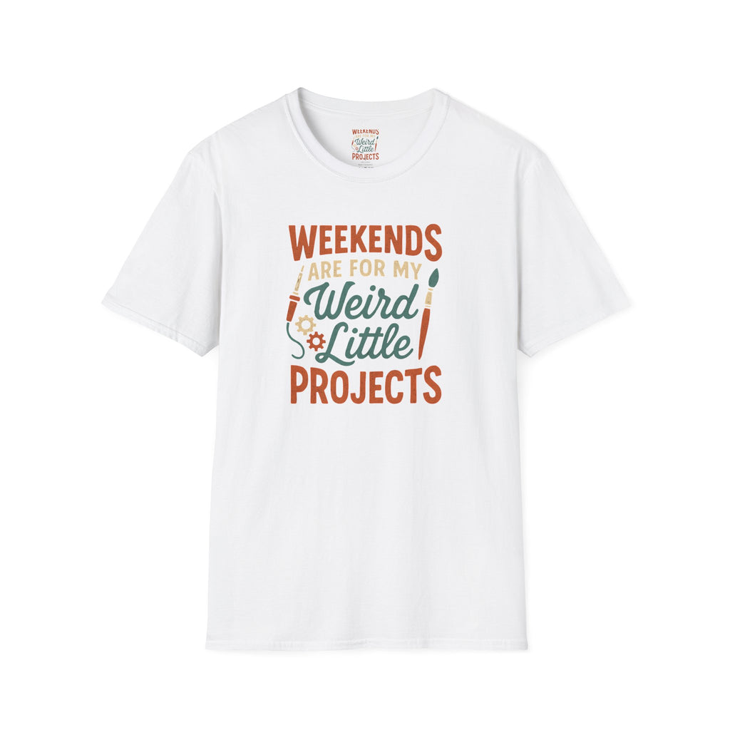Weird Little Weekend Projects T-Shirt