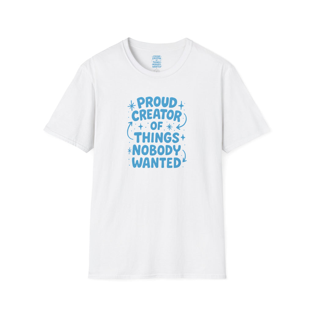 Proud Creator Of Things T-Shirt