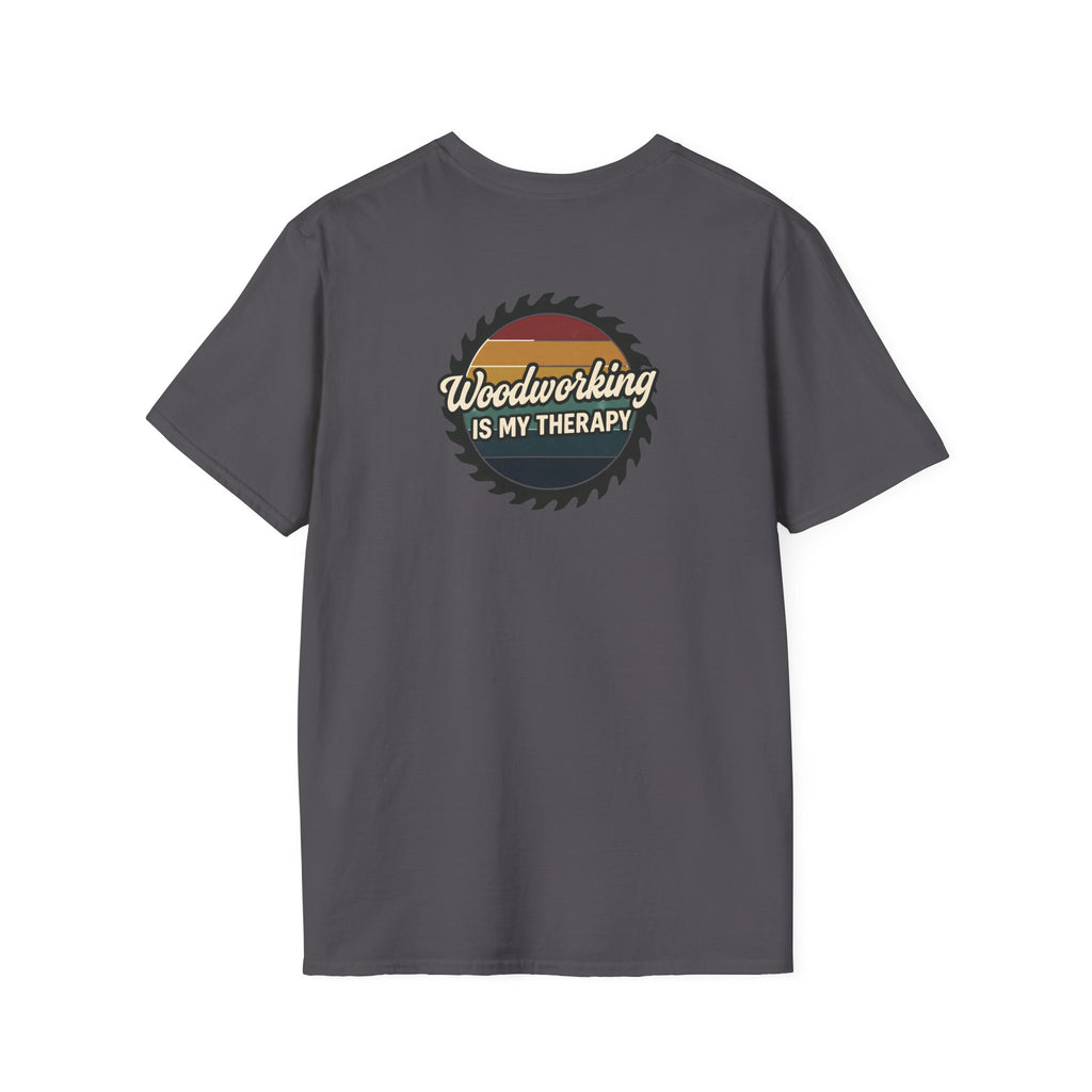 Woodworking Is My Therapy T-Shirt