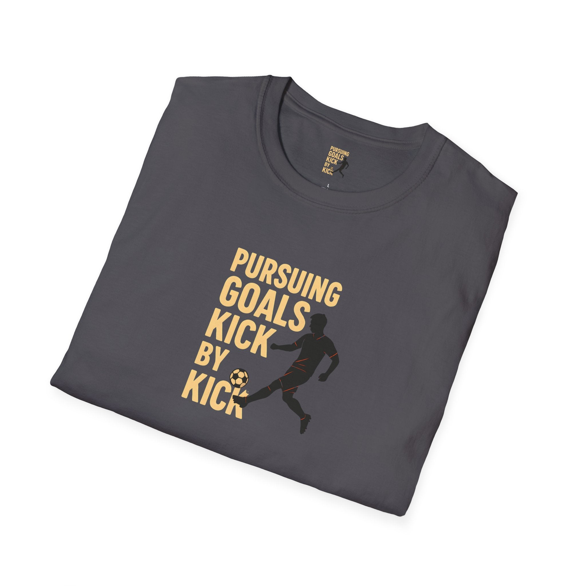 Pursuing Goals Kick T-Shirt