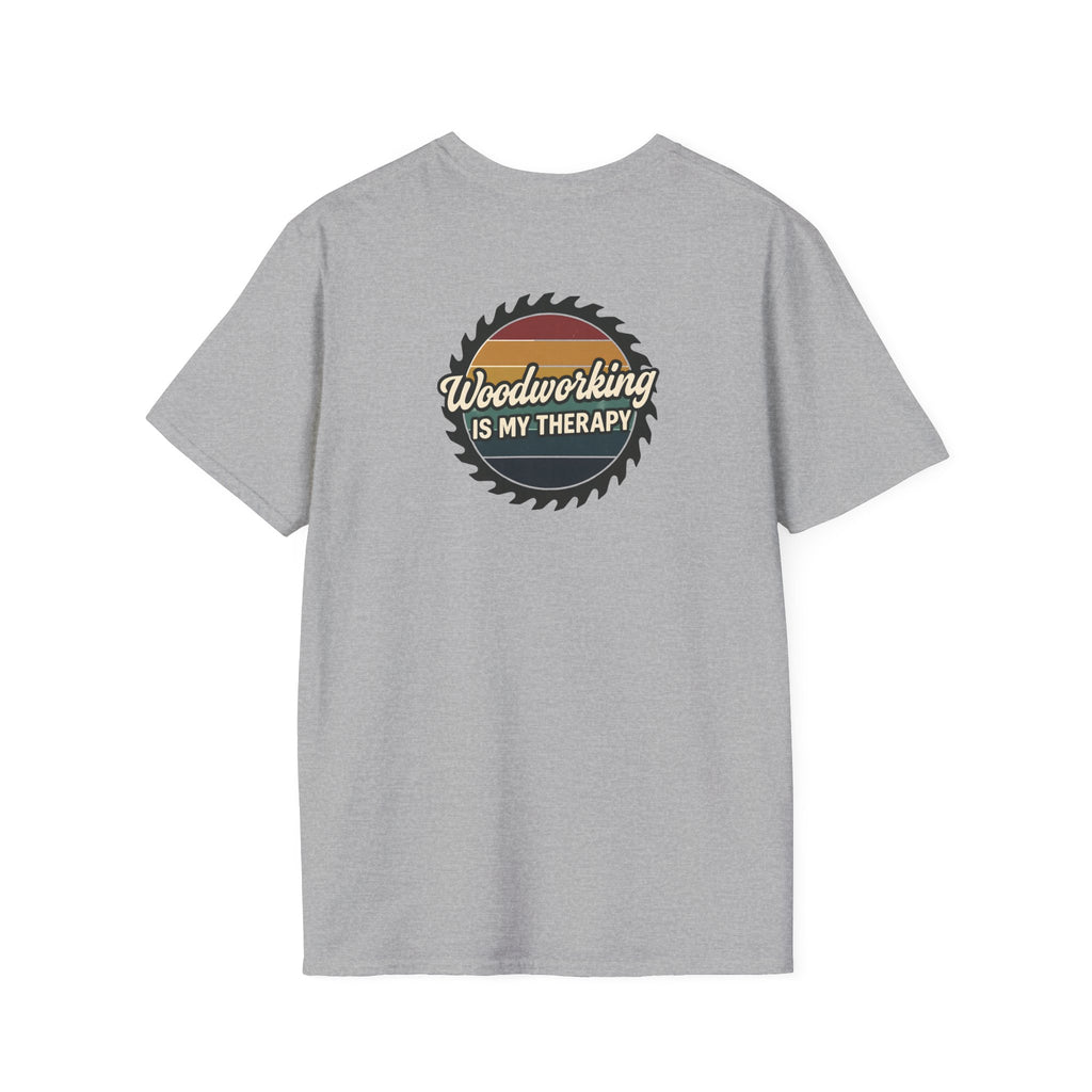 Woodworking Is My Therapy T-Shirt