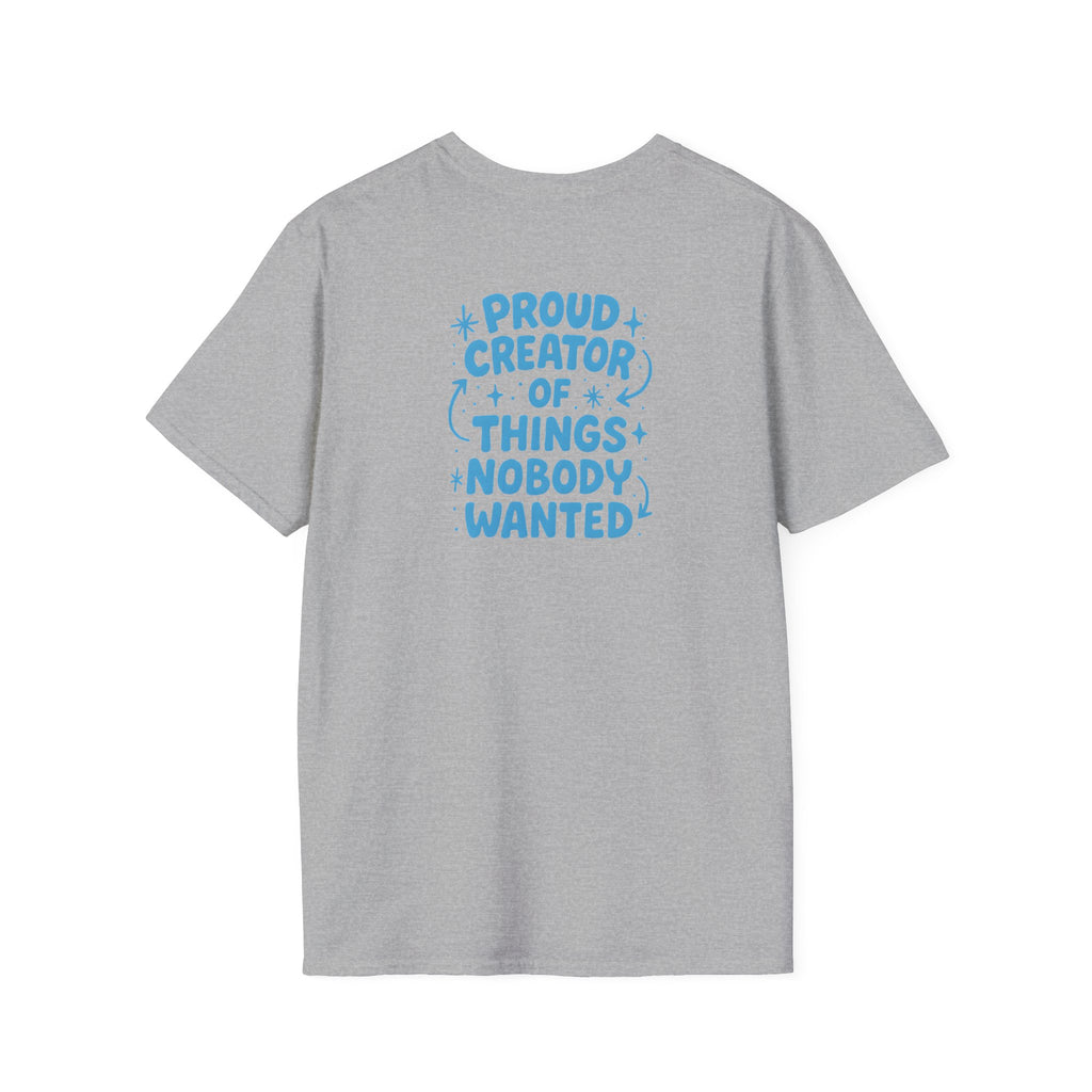 Proud Creator Of Things T-Shirt