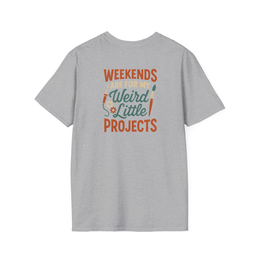 Weird Little Weekend Projects T-Shirt