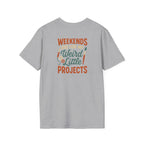 Weird Little Weekend Projects T-Shirt