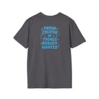 Proud Creator Of Things T-Shirt
