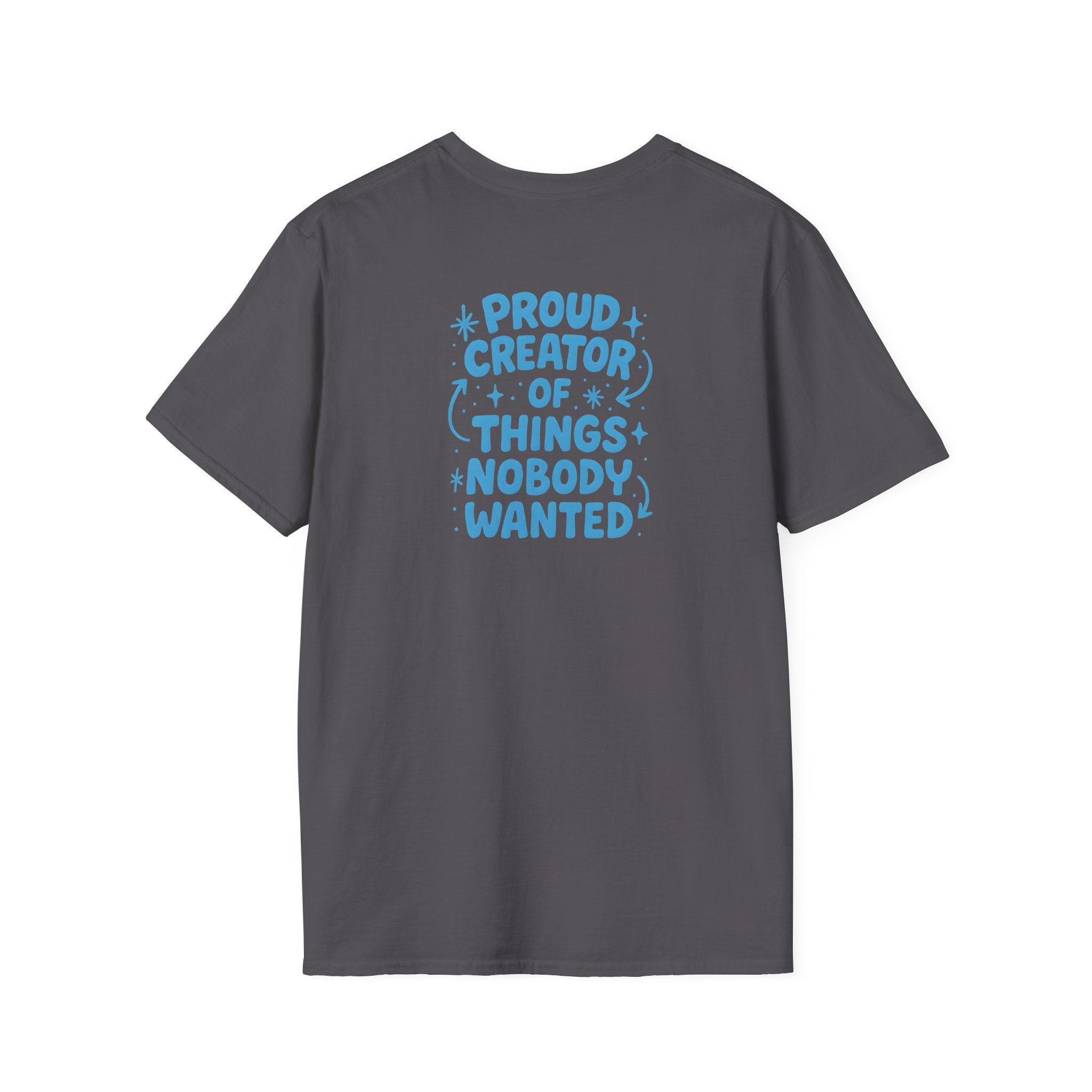 Proud Creator Of Things T-Shirt