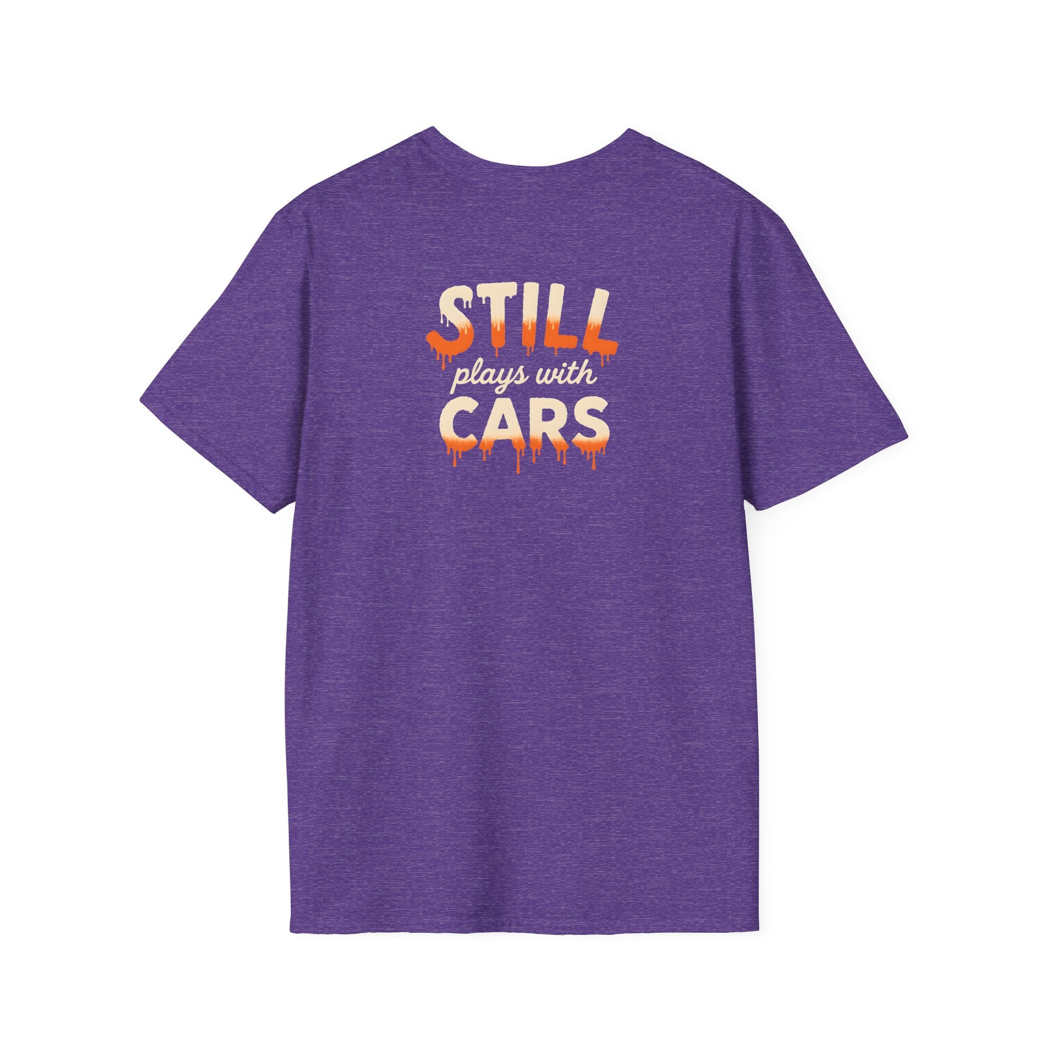 Still Plays with Cars T-Shirt