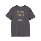 Cheaper Hobby Than Yacht T-Shirt
