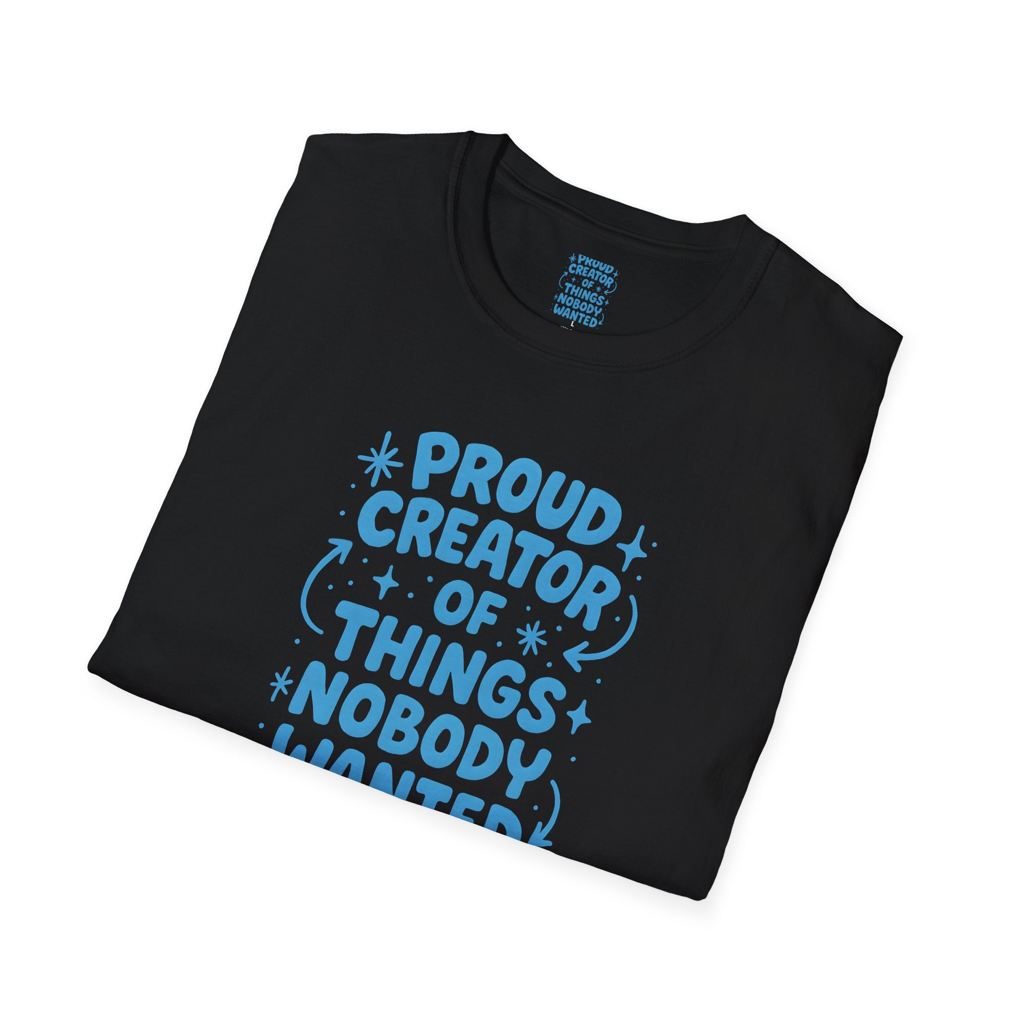 Proud Creator Of Things T-Shirt