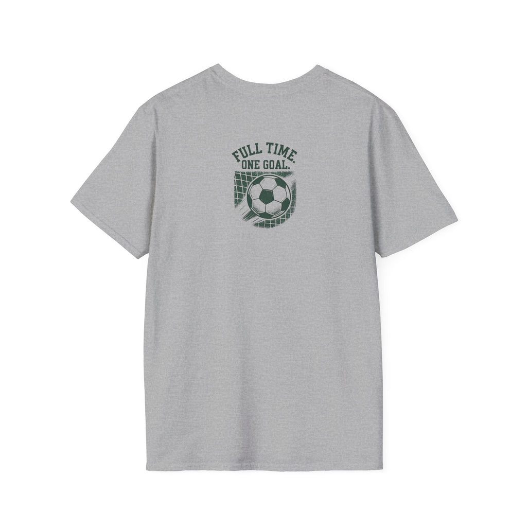 Full Time One Goal T-Shirt