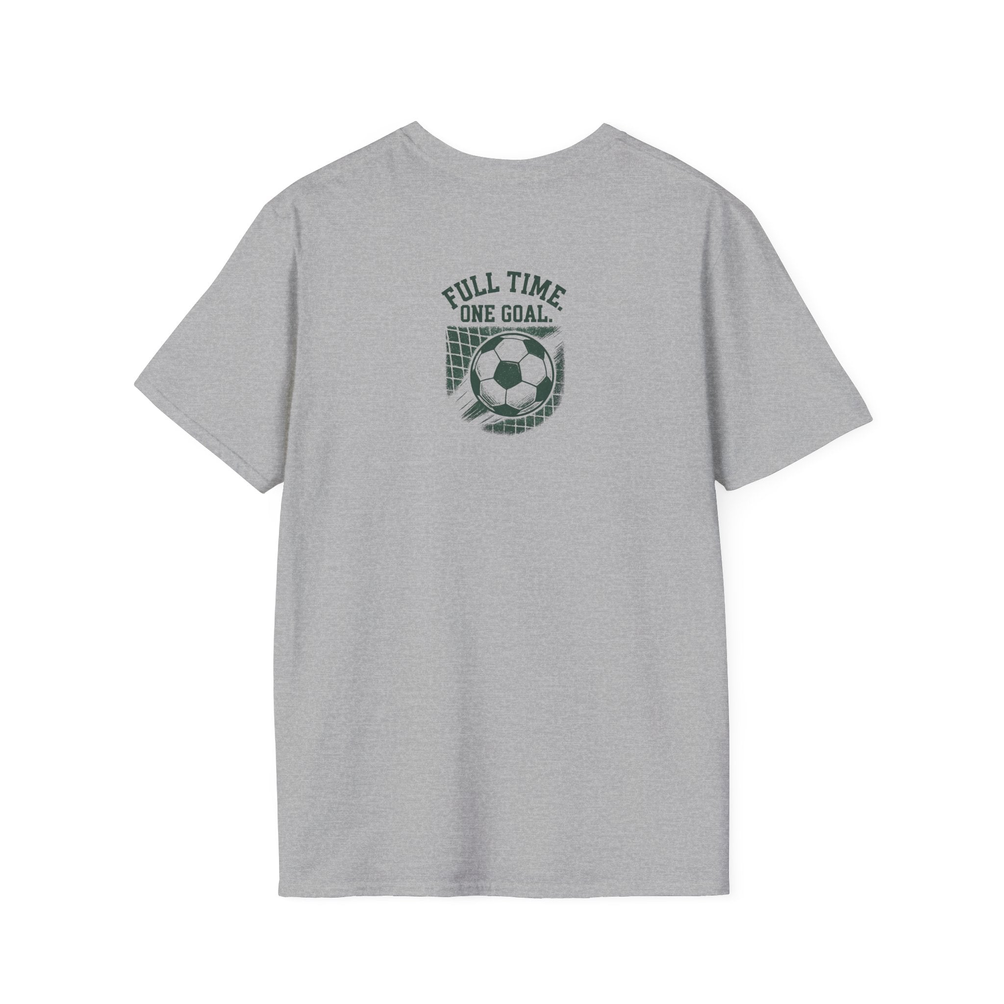 Full Time One Goal T-Shirt
