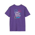Do It For Fun T-Shirt