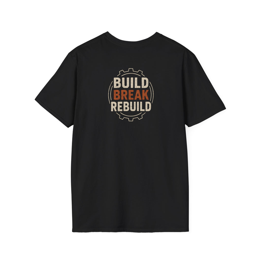 Build Break Rebuild T-Shirt