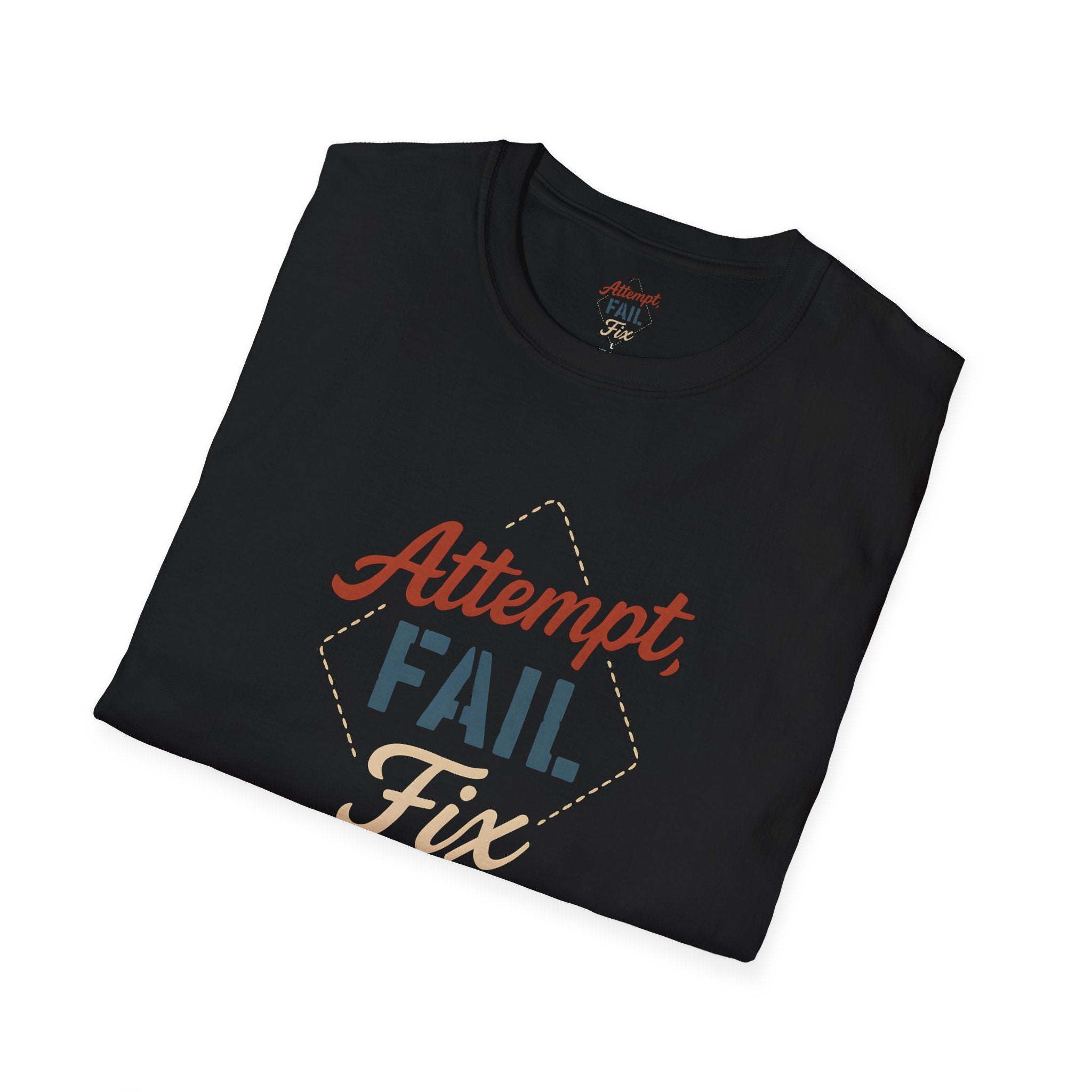 Attempt Fail Fix T-Shirt